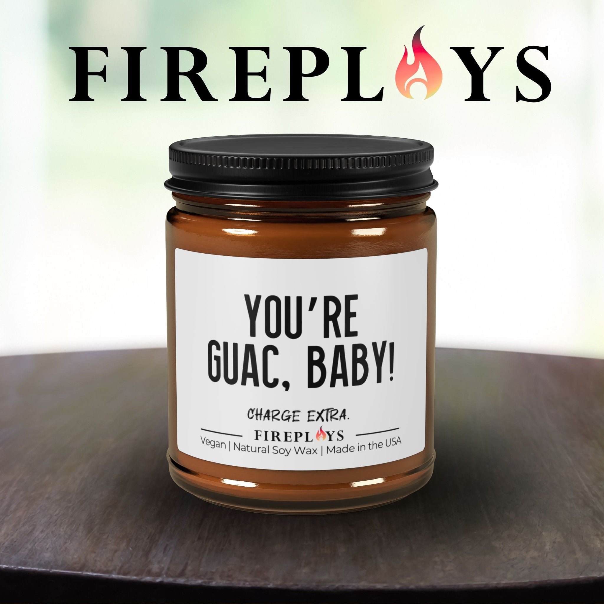 Youre guac, baby - Soy Candle | Funny Gift for Friend | Self Worth | Scented Candles | Gift Candle