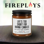 Life's Too Short For Boring Candles-boring candle, excitement, fun, gift for friend, carefree humor, candles for home gifts, unique gifts