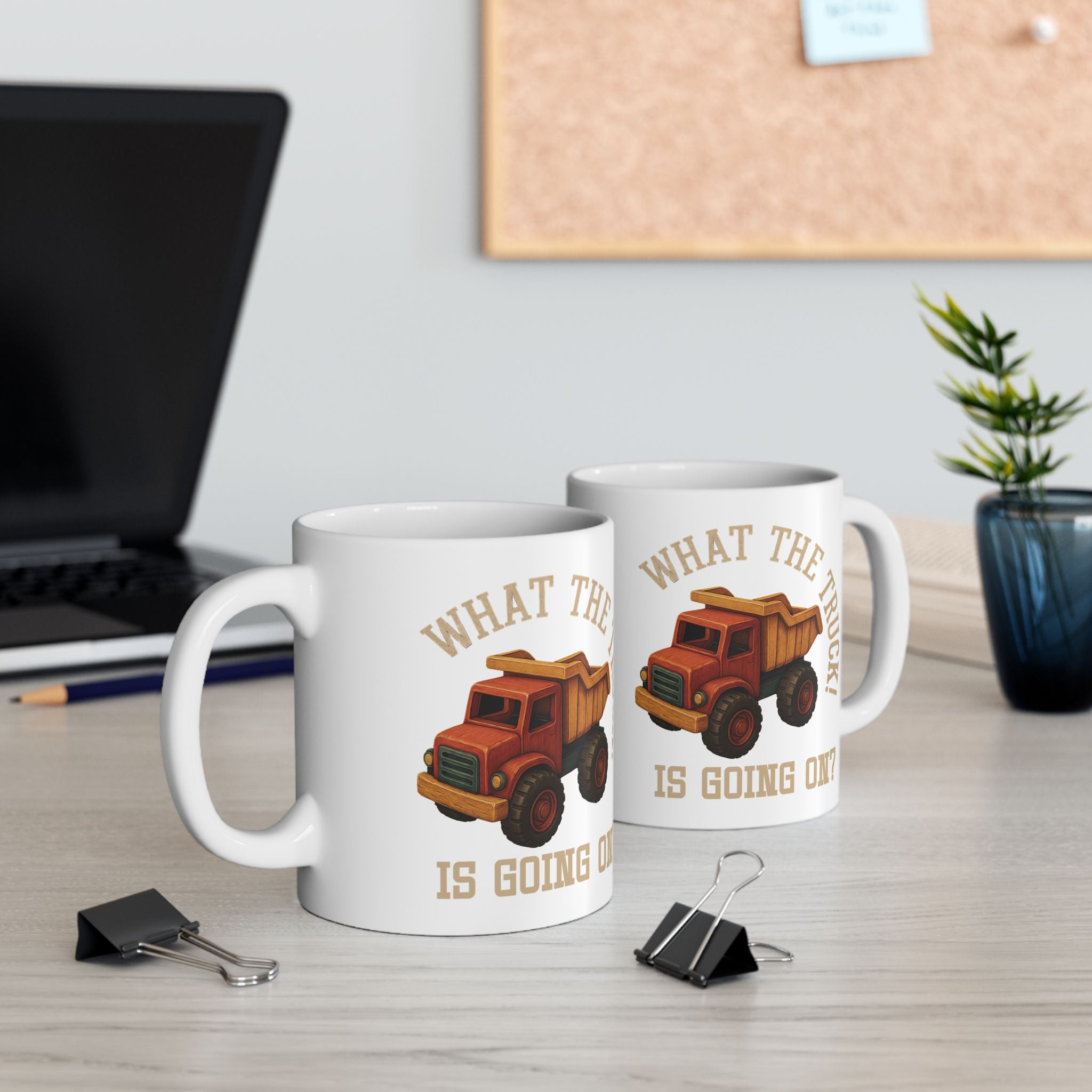 What the truck is going on mug: Funny play on words Ceramic Coffee Humor Gift