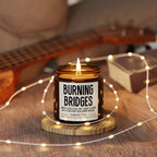 Burning Bridges - moving on candle, self esteem candle, new job candle, humor candle gift