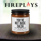 Youre not basic salsa - Empowerment gift - Gift to friends - Funny candle gifts - scented candle for friend