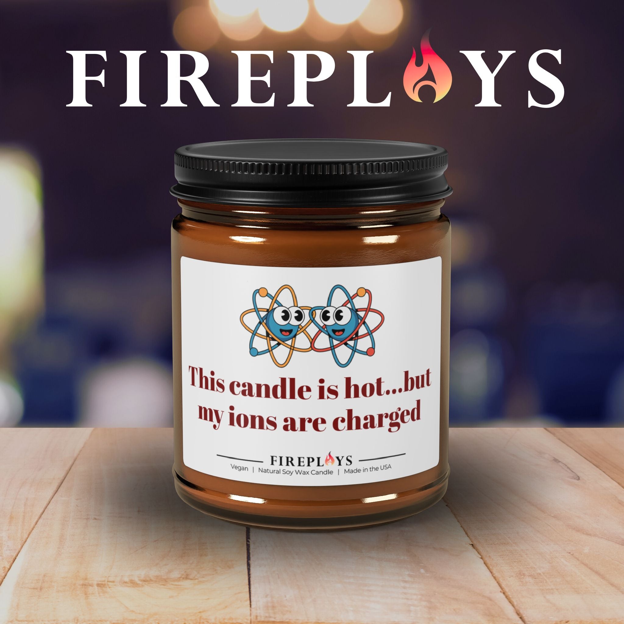 Chemistry Teacher Lover Gift Soy Candle: This ION is charged joke.