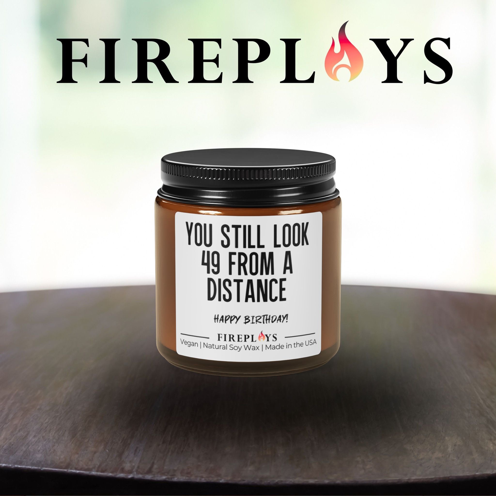 You still look 49 from a distance - funny birthday candle gift, scented candle, unique gift
