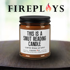 this is a smut reading candle candle,book lover candle,  funny gift candle, humor candle gift, scented candle with message