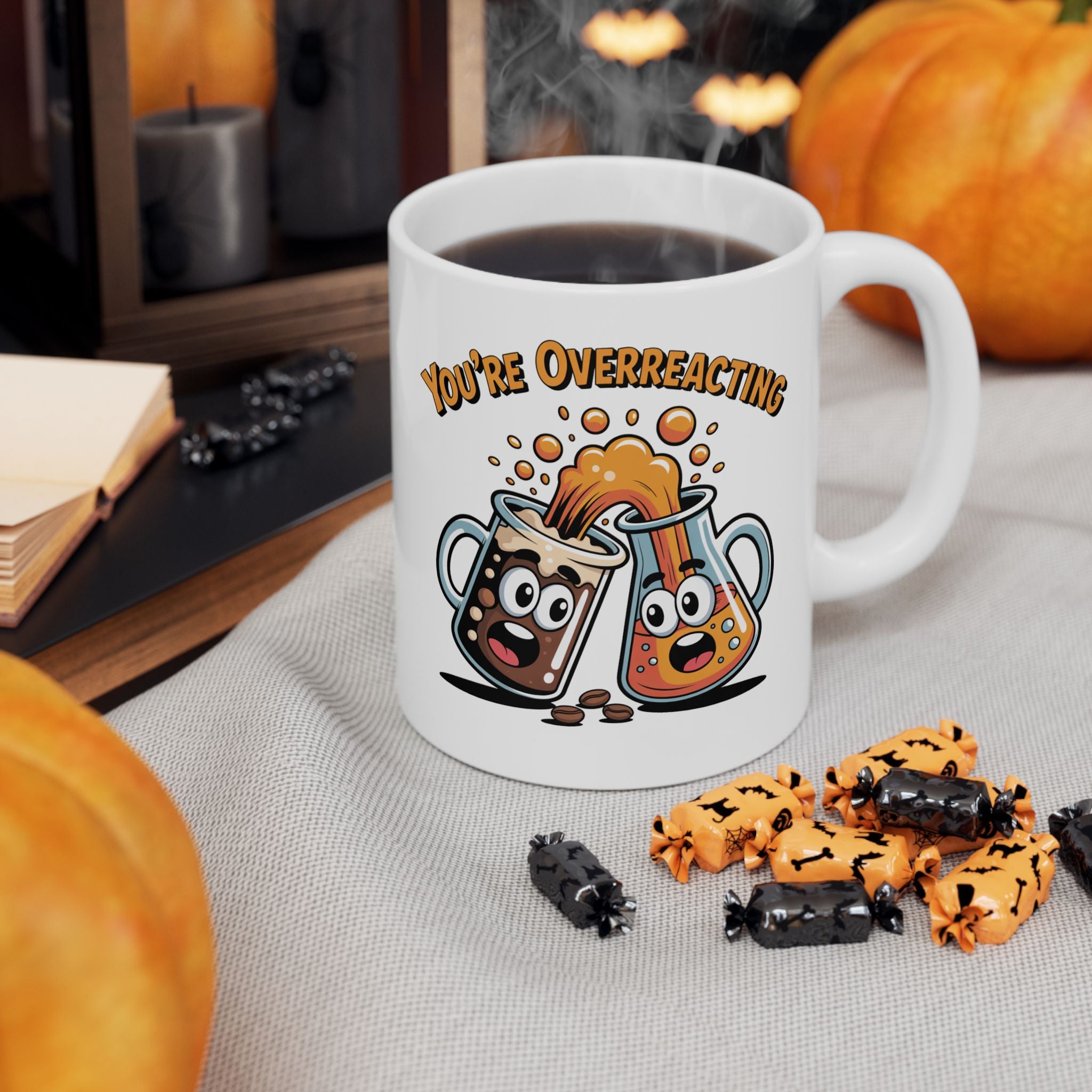 You are overreacting: Cute Atom Science Coffee Ceramic Chemistry Teacher Gift Mug