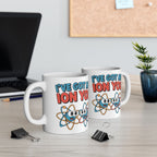 I have Got My Ion You Mug: Cute Atom Science Coffee Ceramic Chemistry Teacher Gift
