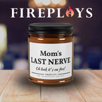Mom's  last nerve candle