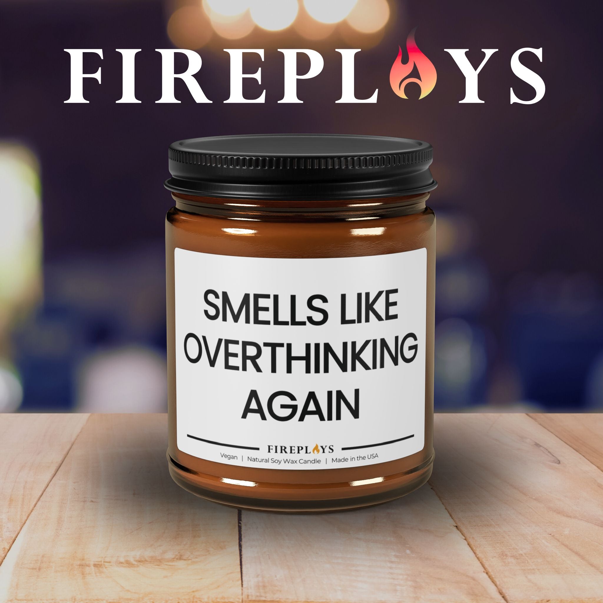 Smells like overthinking again Funny Scented Soy Candle Gift for witty Friends