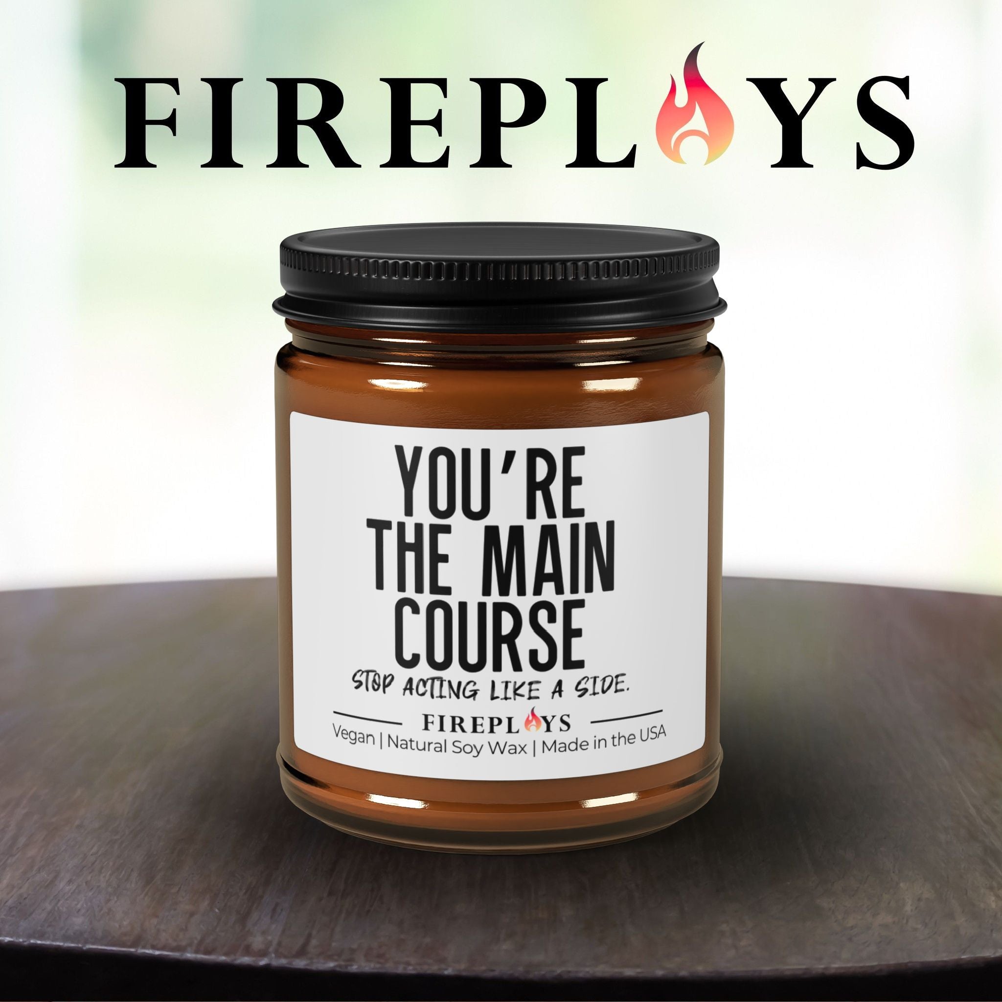You're the main course- Soy Candle | Funny Gift for Friend | Self Worth | Scented Candles | Gift Candle