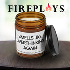 Smells like overthinking again Funny Scented Soy Candle Gift for witty Friends