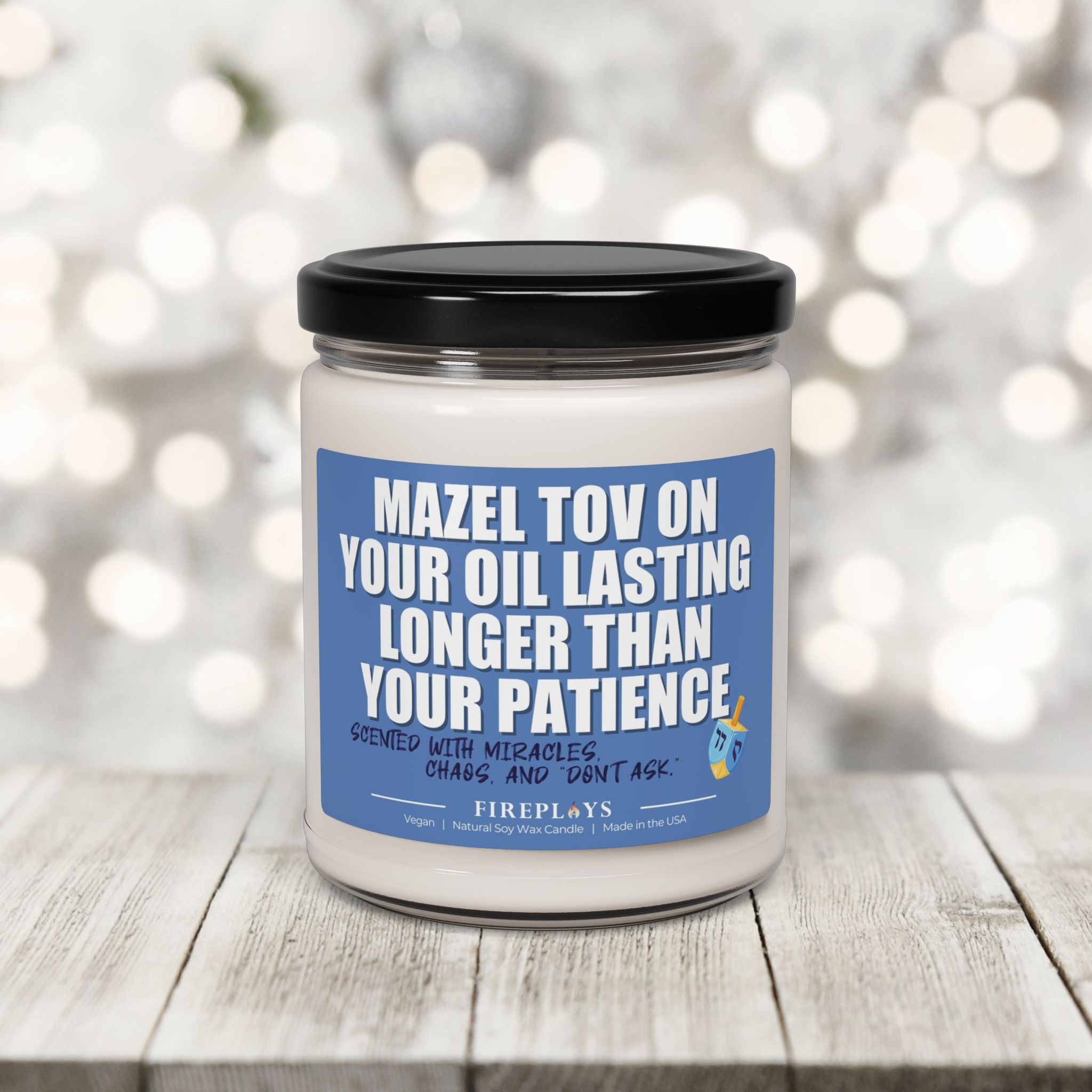 Mazel Tov on Your Oil Lasting Longer Than Your Patience Hanukkah gift candle for Host