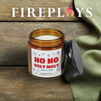 Funny scented Christmas gift candle for sarcastic humor-loving friend: HO HO Holy Moly Message