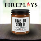 time to adult! candle, funny gift candle, humor candle gift, scented candle with message
