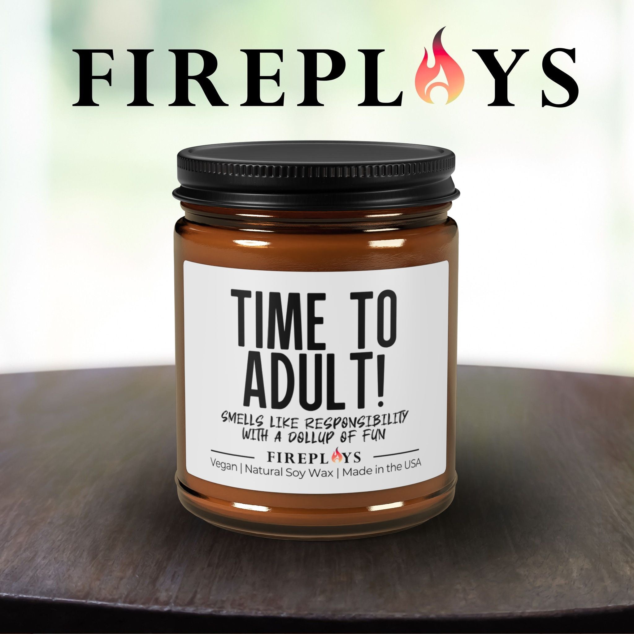 time to adult! candle, funny gift candle, humor candle gift, scented candle with message